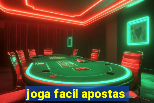 joga facil apostas